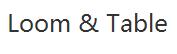 loomandtable優(yōu)惠券